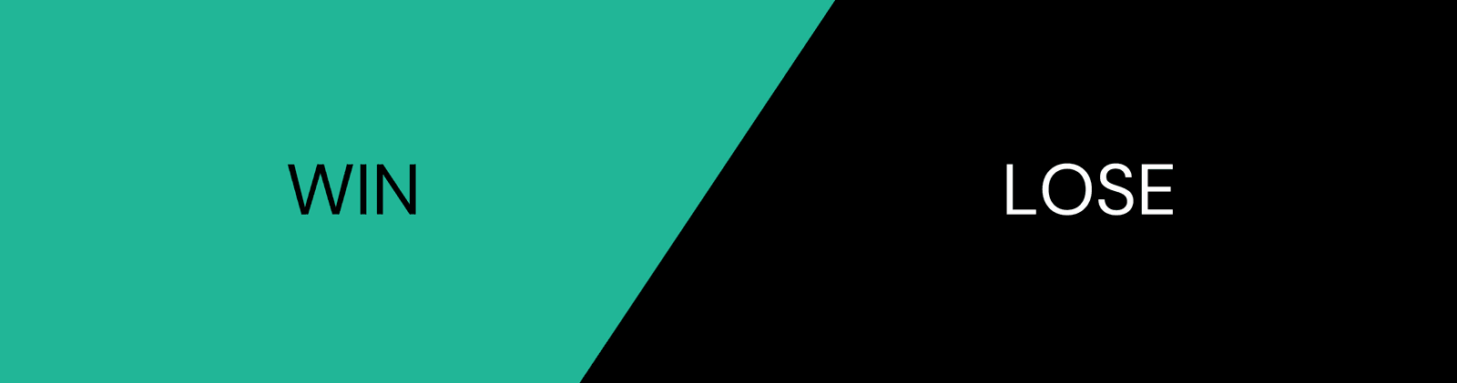 A banner split into a green half reading WIN and a black half reading LOSE