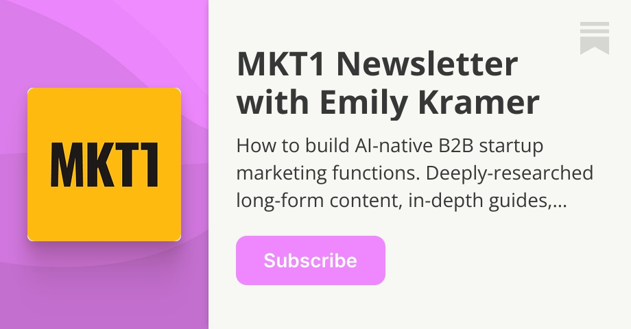 MKT1 Newsletter card for Emily Kramer, on building AI-native B2B startup marketing functions