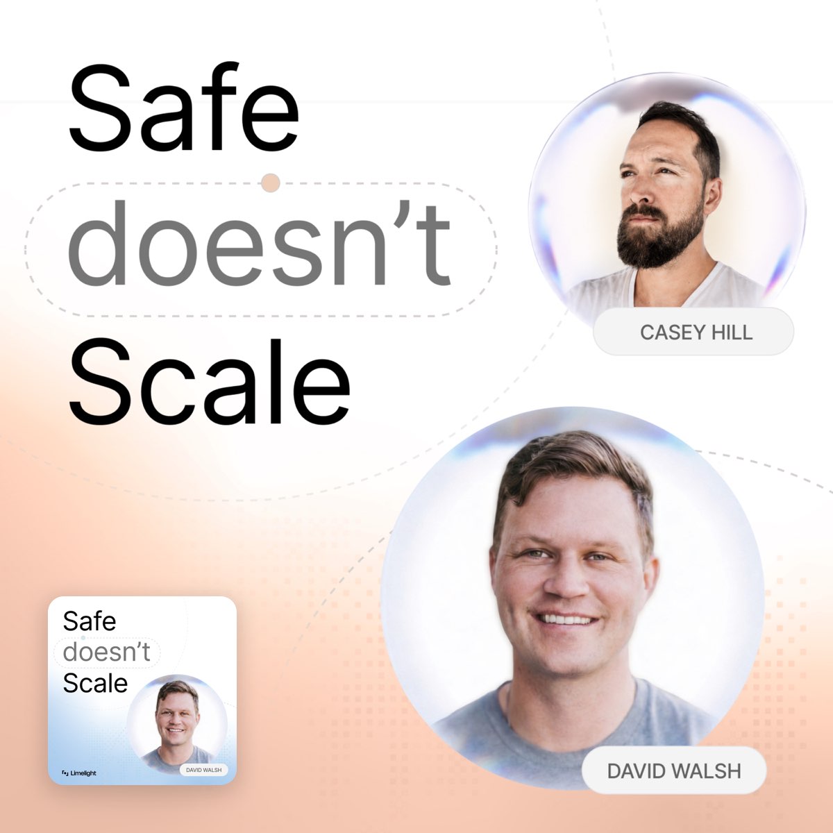 Safe Doesn’t Scale episode artwork with portraits of Casey Hill and host David Walsh