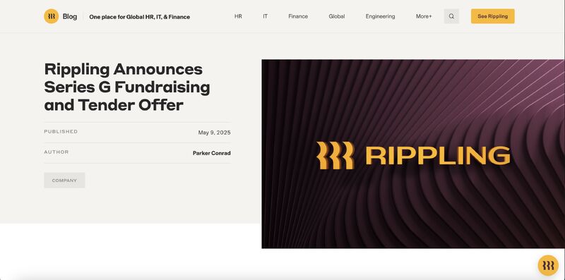 Rippling's own blog post headed Rippling Announces Series G Fundraising and Tender Offer, published May 9 2025 under the byline of CEO Parker Conrad
